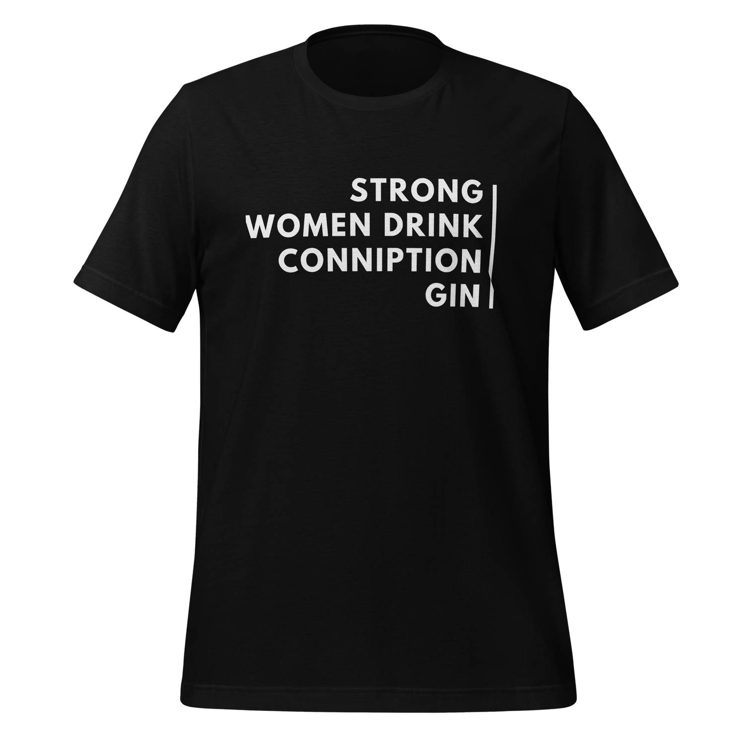 Strong Women Drink Conniption Gin - front.